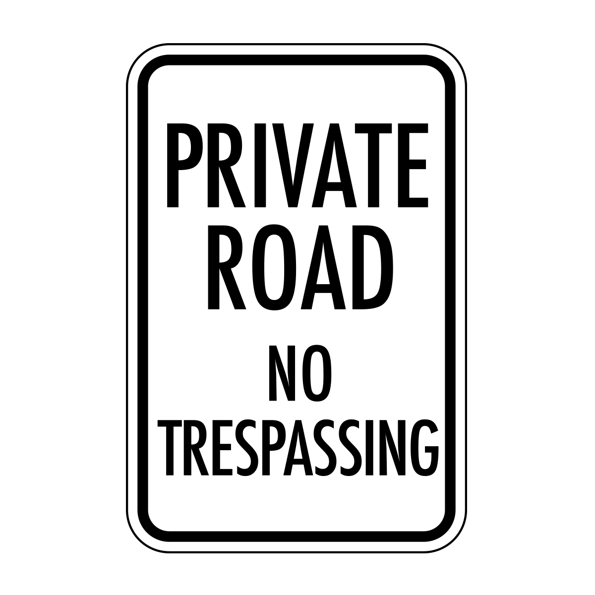 Private Road No Trespassing