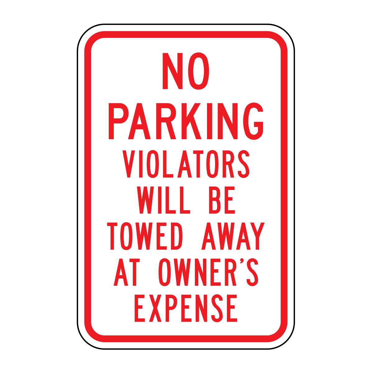 No Parking Violators Will Be Towed At Owner’s Expense