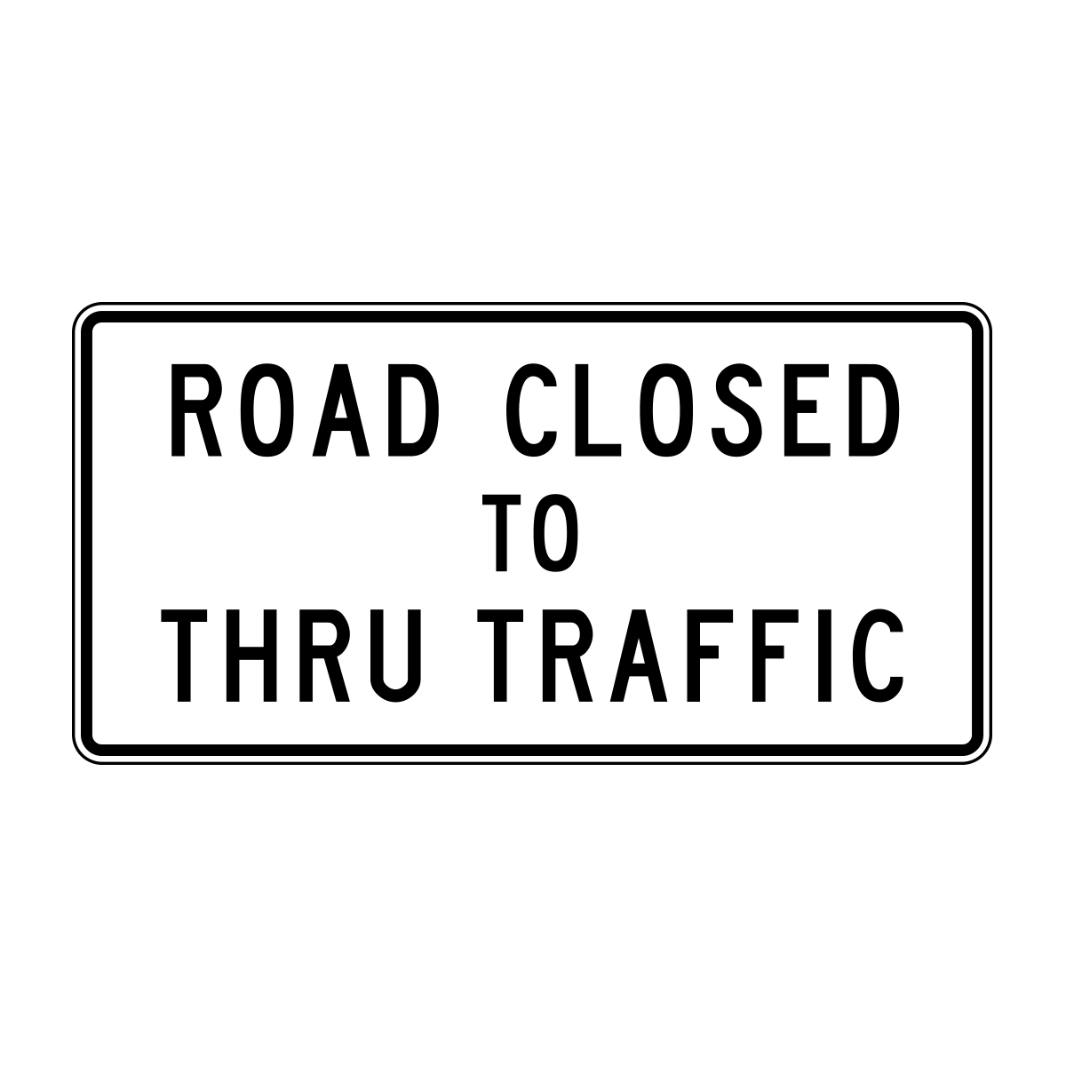 Road Closed To Thru Traffic