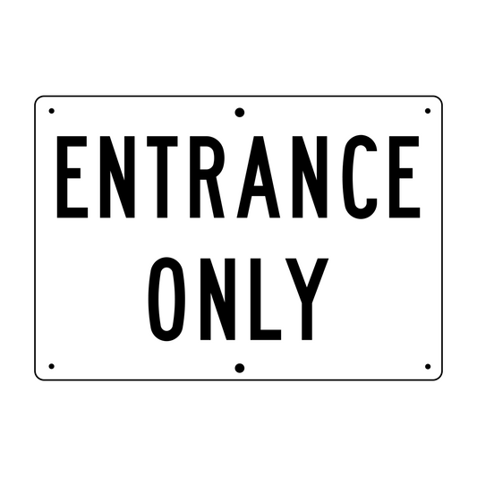 Entrance Only