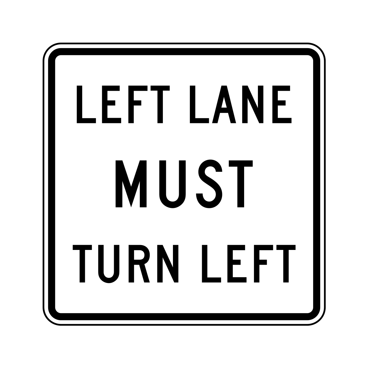 Left Lane Must Turn Left