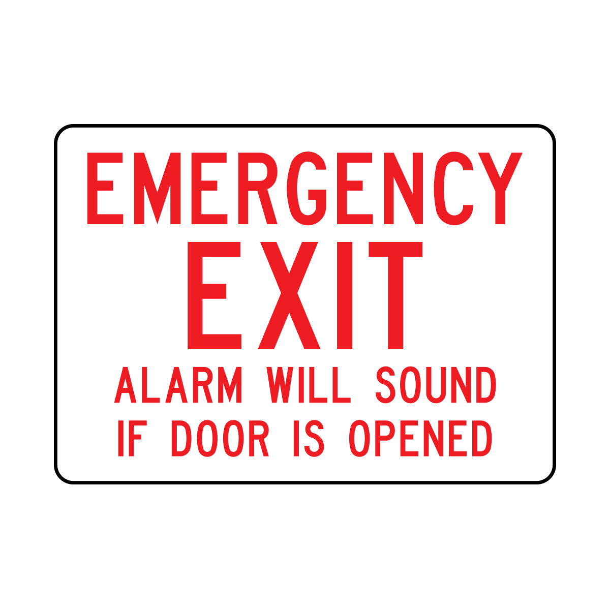 Emergency Exit Alarm Will Sound If Door Is Open