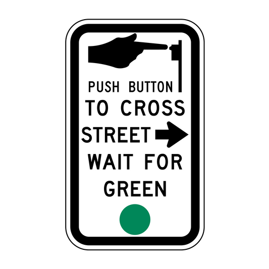 Push Button To Cross Street Wait for Green