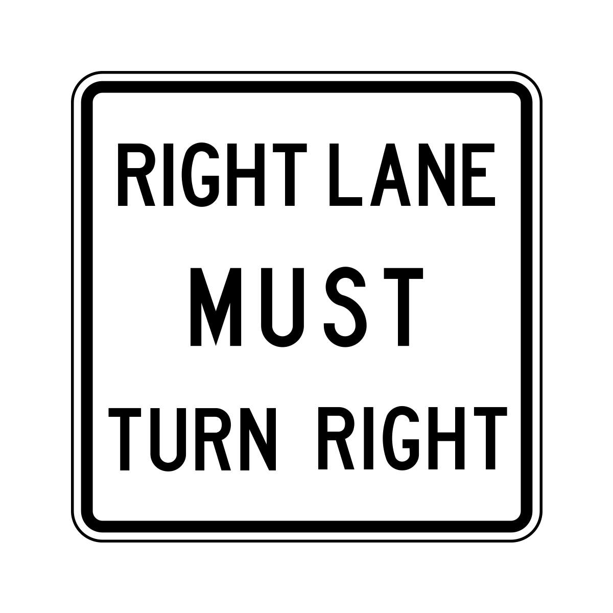 Right Lane Must Turn Right